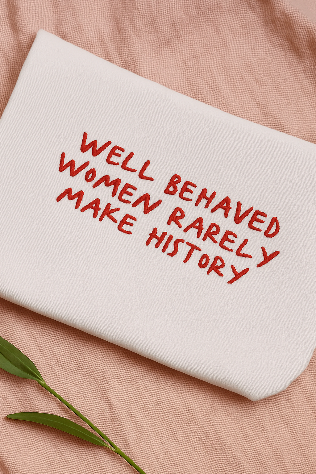 Well Behaved Women ❤️